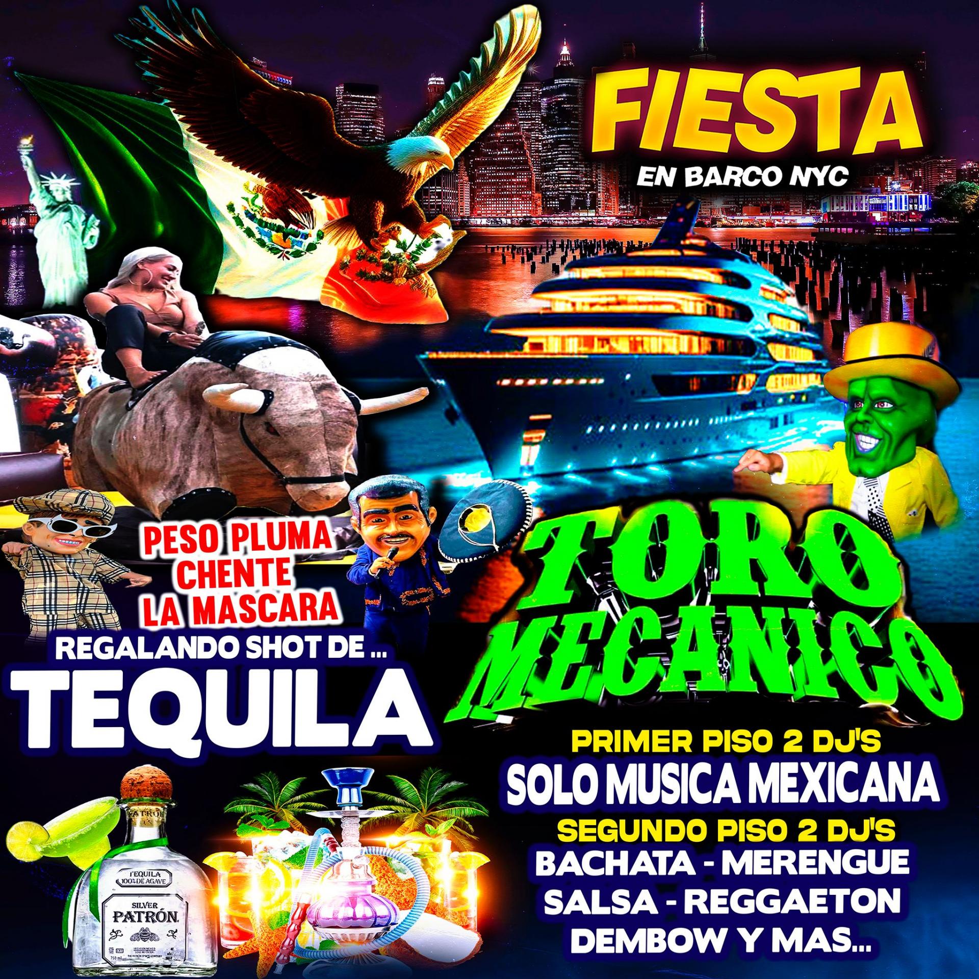 Fiesta Mexicana En Barco + Tequila Gratis + Dj's + Toro Mecanico