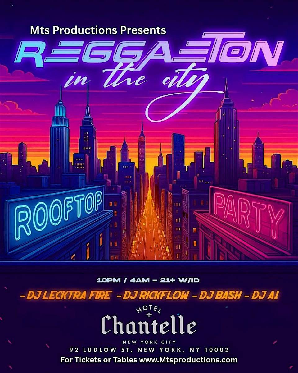 Reggaeton in the City Rooftop Party at Hotel Chantelle NYC