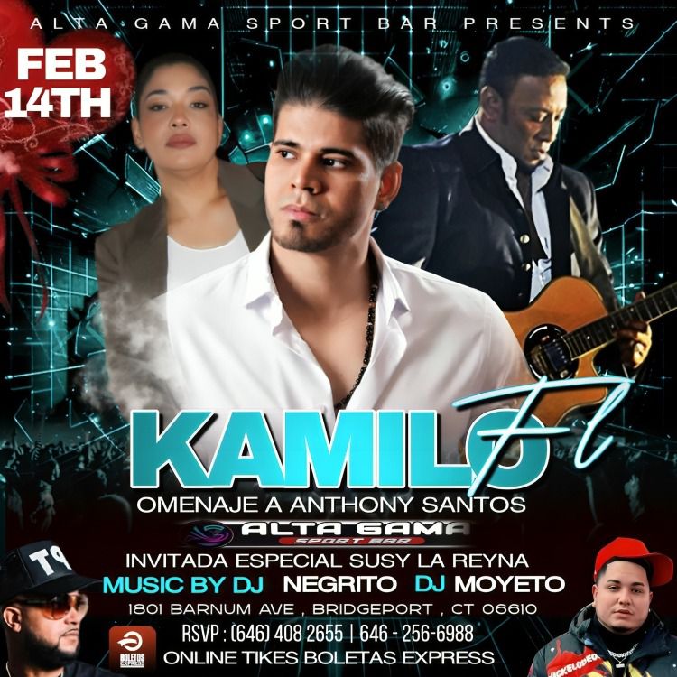 Buy tickets for KAMILO FL | INVITADA ESPECIAL SUSY LA REINA | HOMENAJE A ANTHONY SANTOS KAMILO FL | INVITADA ESPECIAL SUSY LA REINA | HOMENAJE A ANTHONY SANTOS