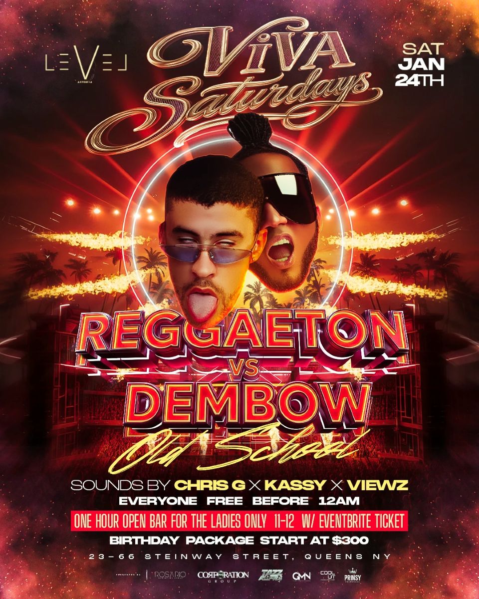 Buy tickets for Viva Saturdays: Reggaeton vs Dembow Old School at Level Astoria Queens Viva Saturdays: Reggaeton vs Dembow Old School at Level Astoria Queens